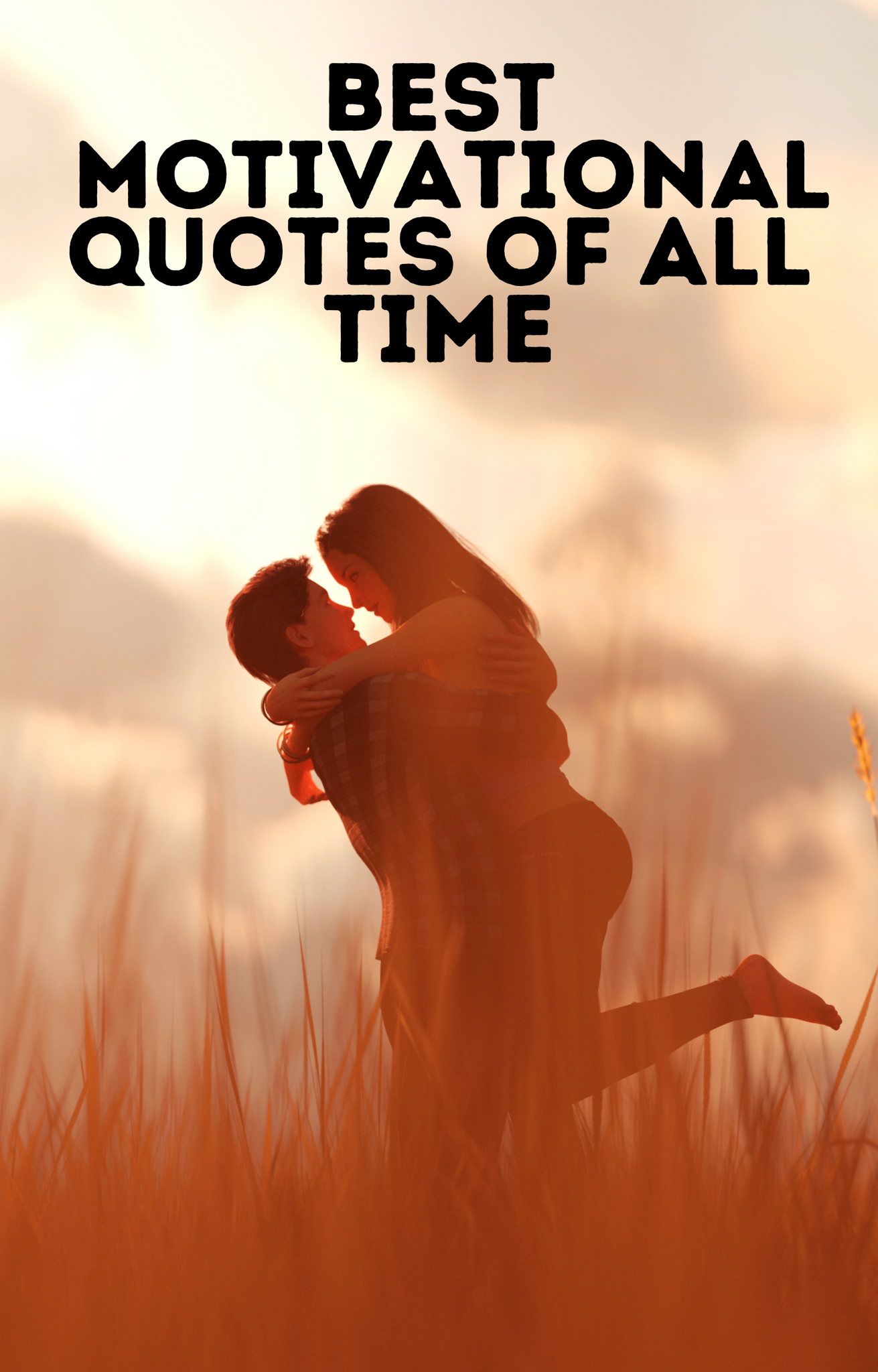 Best Motivational Quotes of All Time - Phoenix Addicts